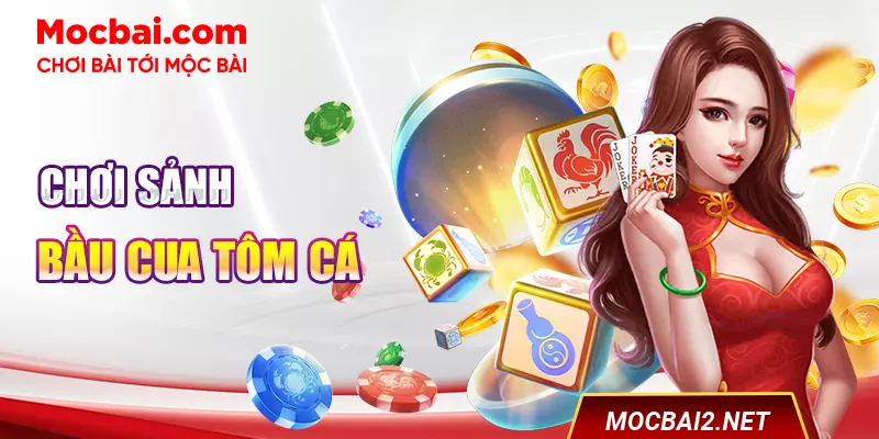 Chuyên mục game Bầu Cua Tôm Cá tại mocbai