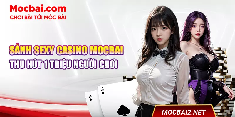 Sảnh Quốc Tế Sexy casino mocbai