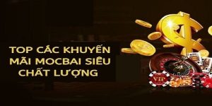 Tổng quan khuyến mãi nạp đầu tại Mocbai